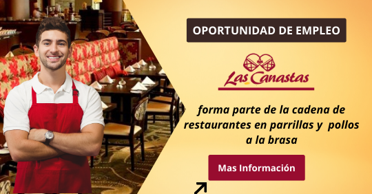 EMPLEOS EN POLLERIAS, EMPLEOS EN LAS CANASTAS, EMPLEOS EN MIRAFLORES, EMPLEOS PERU