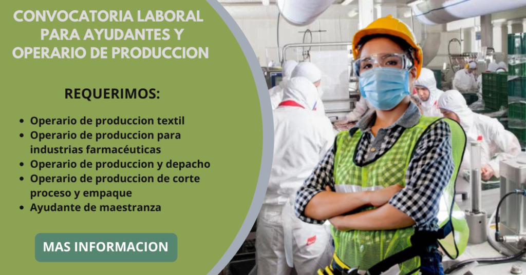 CONVOCATORIA DE AYUDANTES Y OPERARIOS DE PRODUCCION